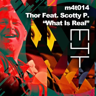 What Is Real by Thor