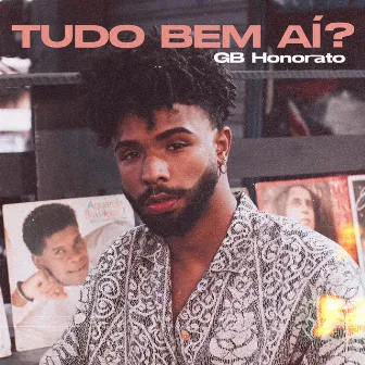 Tudo Bem Aí? by GB Honorato