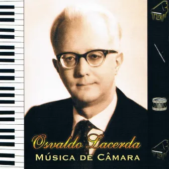 Osvaldo Lacerda - Música de Câmara by Osvaldo Lacerda