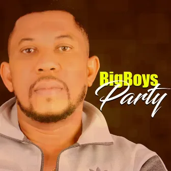 BigBoys Party by Eze