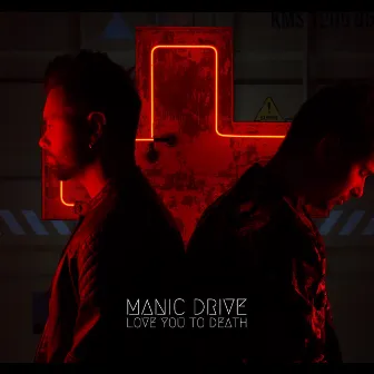 Love You to Death by Manic Drive