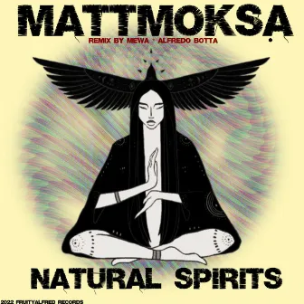 Natural Spirits by MattMokṣa