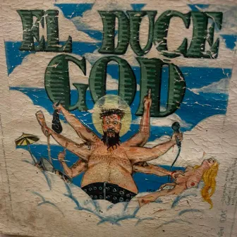 God by El Duce