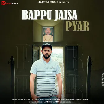 Bappu Jaisa Pyar by Saini Majriya