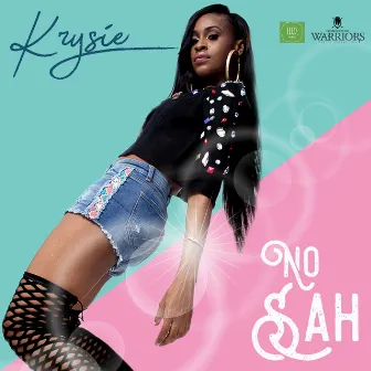 No Sah by Krysie