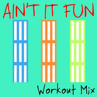 Ain't It Fun - Single by Rockit