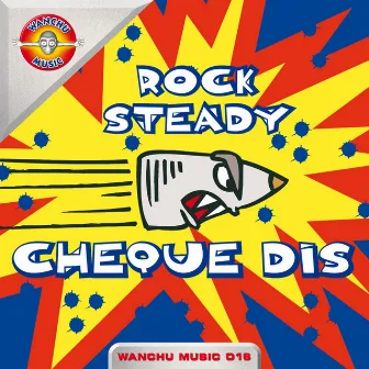 Cheque Dis by Rocksteady