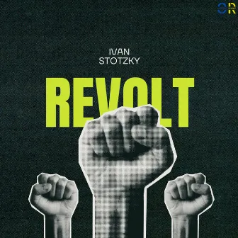 Revolt by Ivan Stotzky