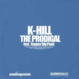 The Prodigal by K-Hill