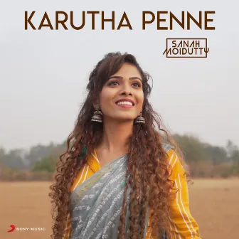 Karutha Penne (Rendition) by Sanah Moidutty