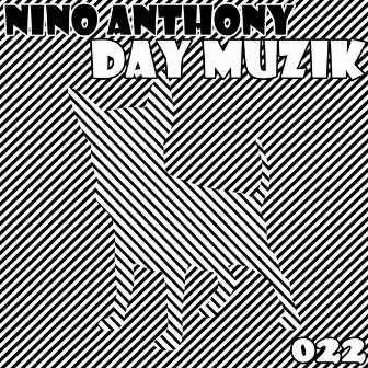 Day Muzik by Nino Anthony