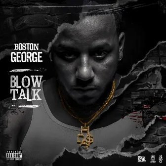 Blow Talk by Boston George