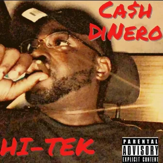 Hi-Tek by Ca$h DiNero