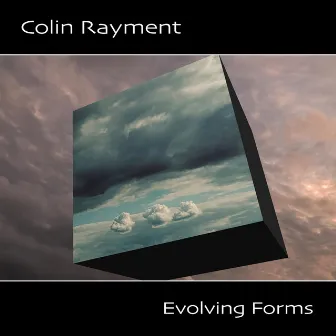 Evolving Forms by Colin Rayment