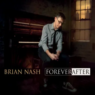 Forever After by Brian Nash