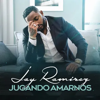 Jugando Amarnos by Jay Ramirez