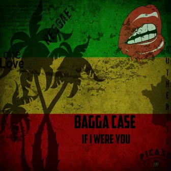 If I Were You by Bagga Case