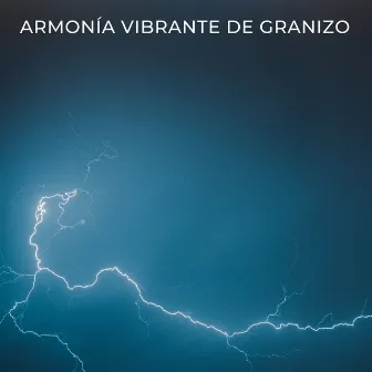 Armonía Vibrante De Granizo by 