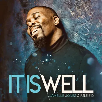 It Is Well (Dedicated to the Memory of Jason Burks) by Jamelle Jones