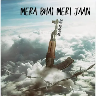 Mera Bhai Meri Jaan by Gajanan ade