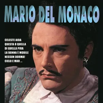 Mario Del Monaco by Mario del Monaco