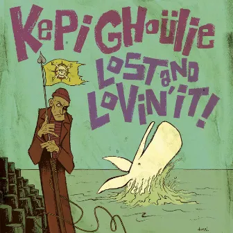 Lost And Lovin' It! by Kepi Ghoulie