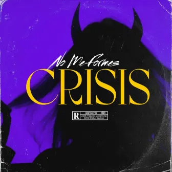 No Me Formes Crisis by Mulatiko Mulañe