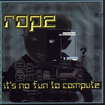 It's No Fun To Compute by Rope