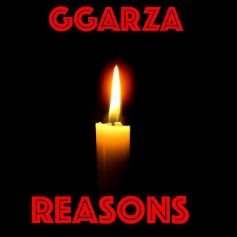 Reasons by GGARZA