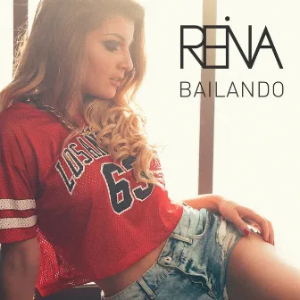 Bailando by REINA