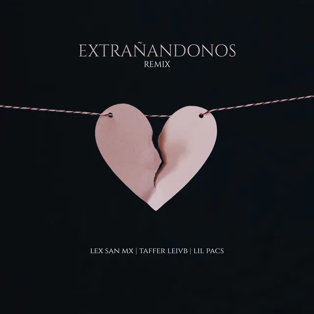 Extrañándonos (Remix)