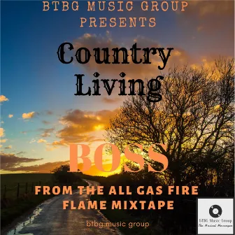 Country Living by Bossman Blake