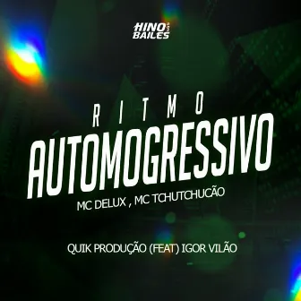 Ritmo Automogressivo by MC TCHUTCHUCÃO