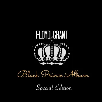 Black Prince Album (Special Edition) by Floyd Grant