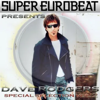 SUPER EUROBEAT presents DAVE RODGERS Special COLLECTION (Vol.2) by dave rodgers