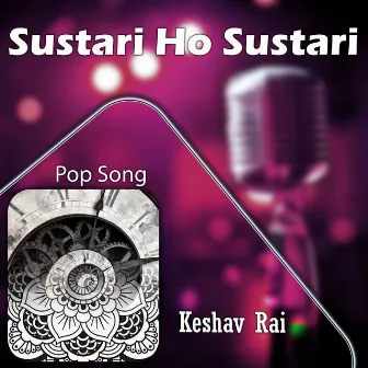 Sustari Ho Sustari by Keshav Rai