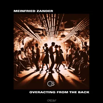 Overacting From The Back by Meinfried Zander