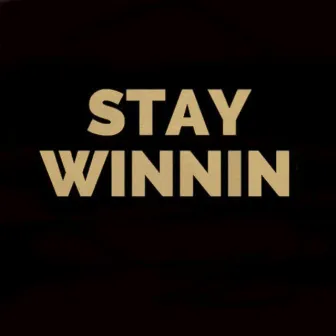 Stay Winnin' by Hustle & Provide