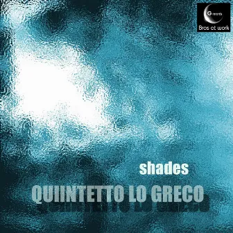 Shades by Quintetto Lo Greco