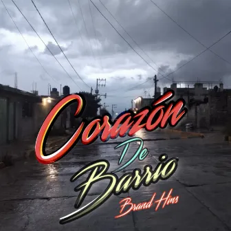 Corazón de Barrio by Brand hms