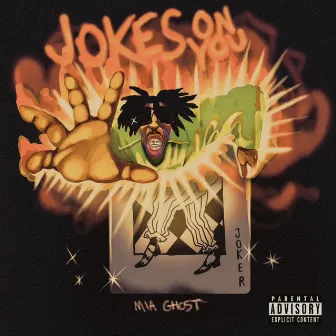 Jokes On You by MIA Ghost