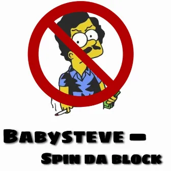 Spin Da Block by Babysteve