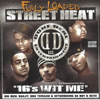 Street Heat: 16's Wit Me by Fully Loaded