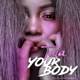 Your Body by Tula