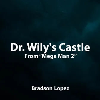 Dr. Wily's Castle (From 