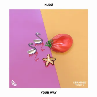 Your Way by NUDØ