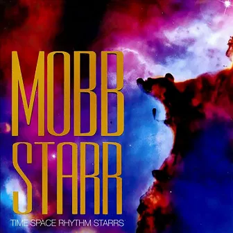 Time Space Rhythm Starrs by Mobbstarr