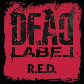 R.E.D. by Dead Label