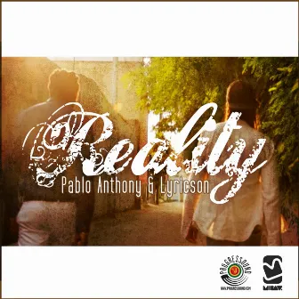 Reality by Pablo Anthony