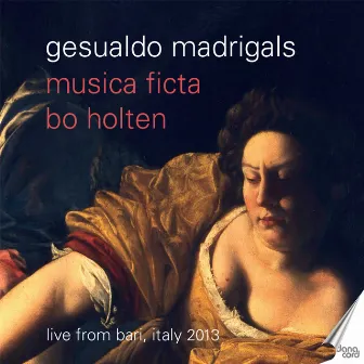 Gesualdo Madrigals by Musica Ficta